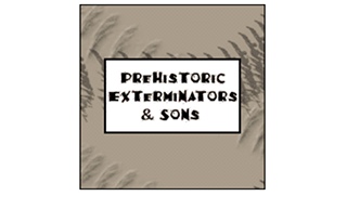Prehistoric Exterminators & Sons